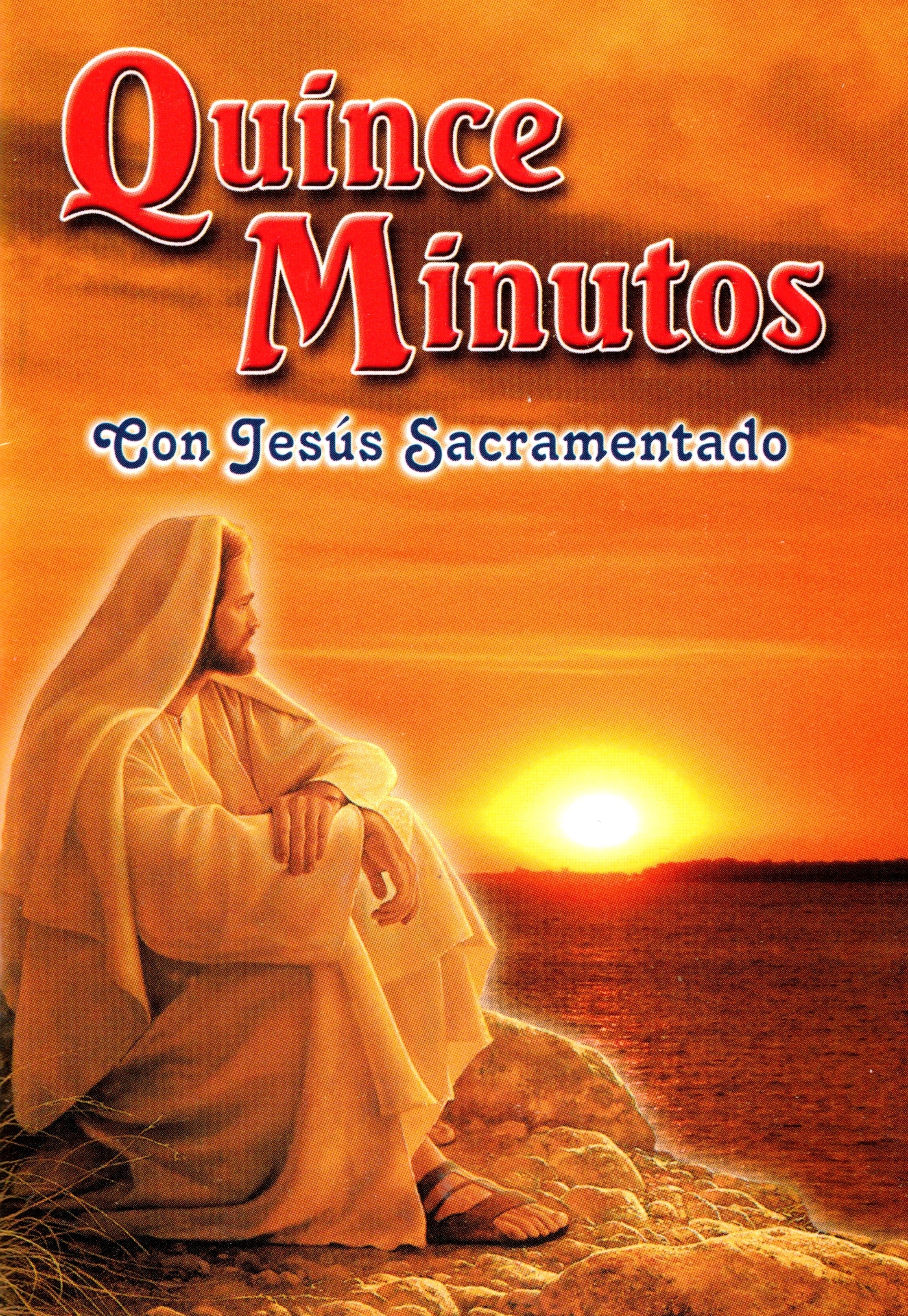 Quince Minutos en Compañía de Jesús Sacramentado