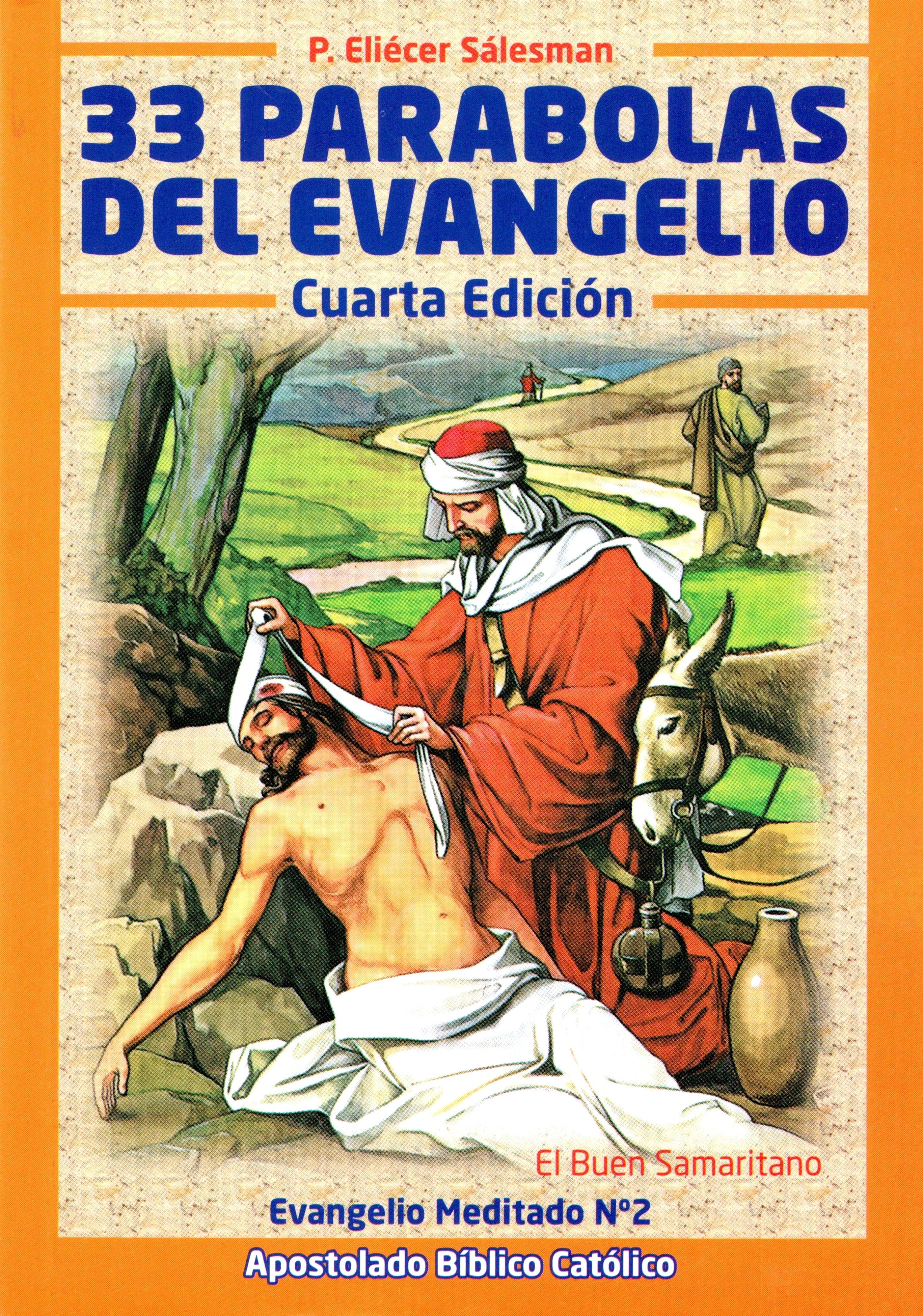 33 ParÃ¡bolas del Evangelio - Evangelio meditado NÂº 2 - El Buen Samaritano