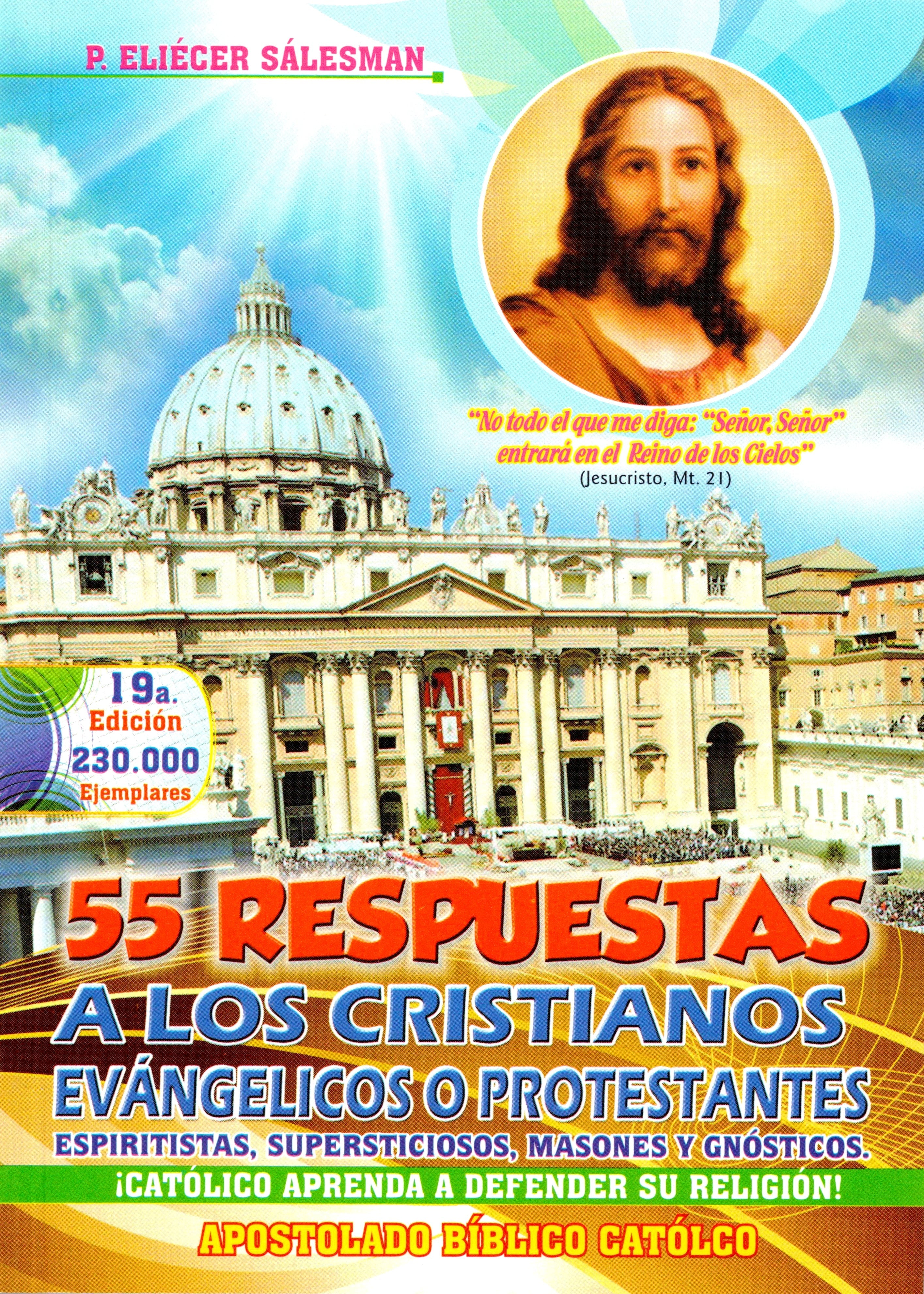 55 Respuestas a los Cristianos Evangélicos o Protestantes