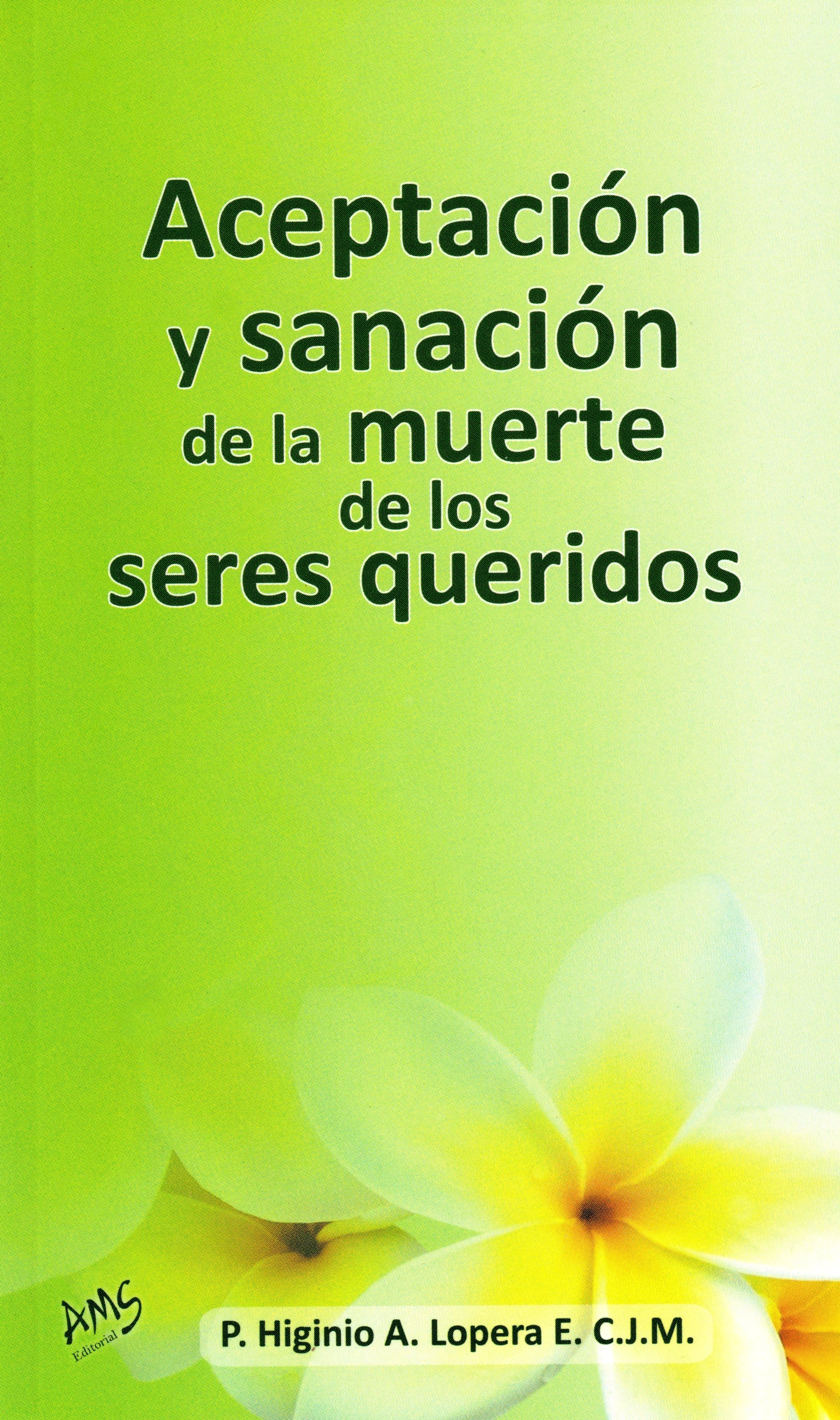 AceptaciÃ³n y SanciÃ³n de La Muerte de Los Seres Queridos