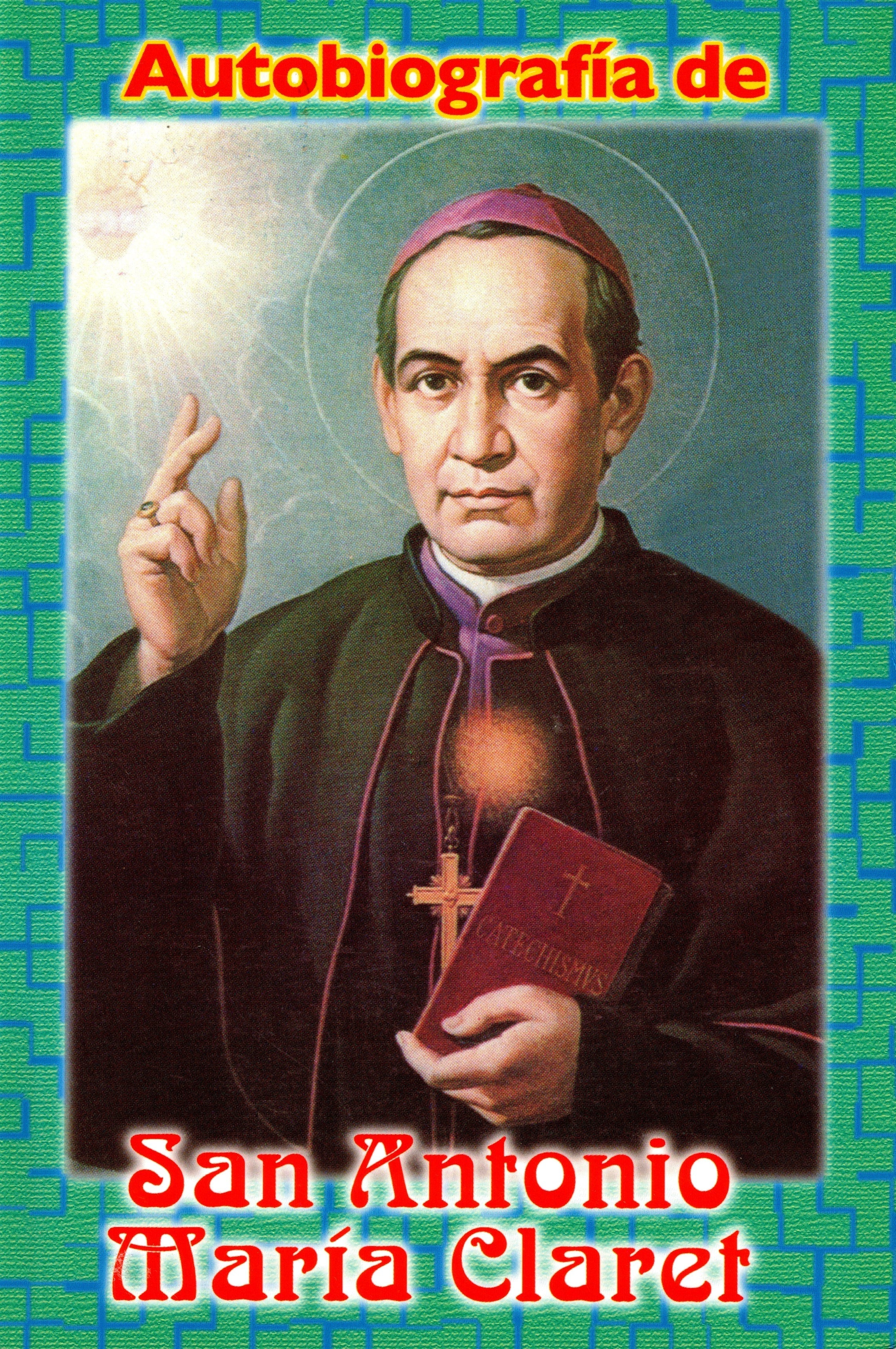 AutobiografÃ­a de San Antonio Maria Claret