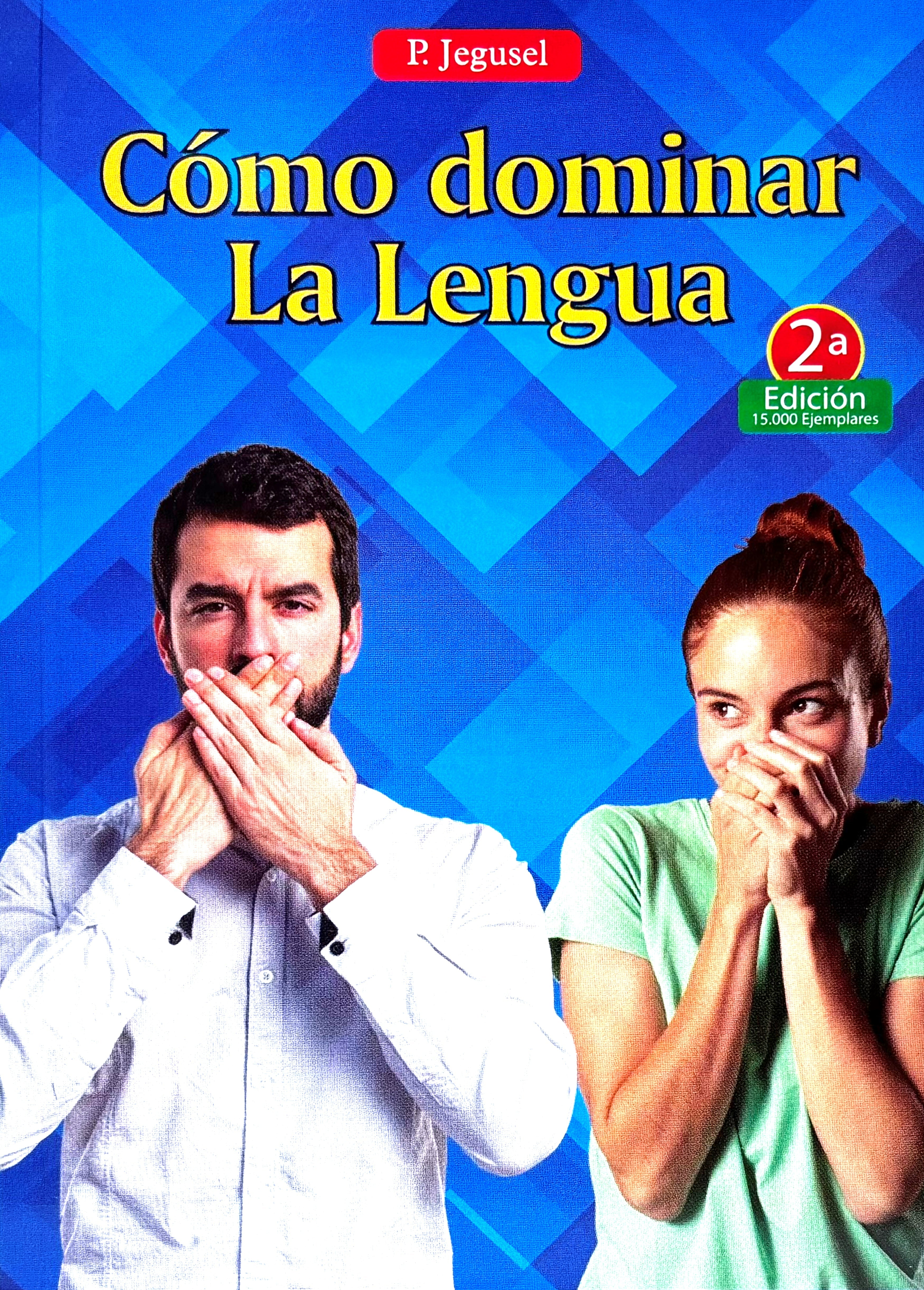 Â¿CÃ³mo dominar la lengua?