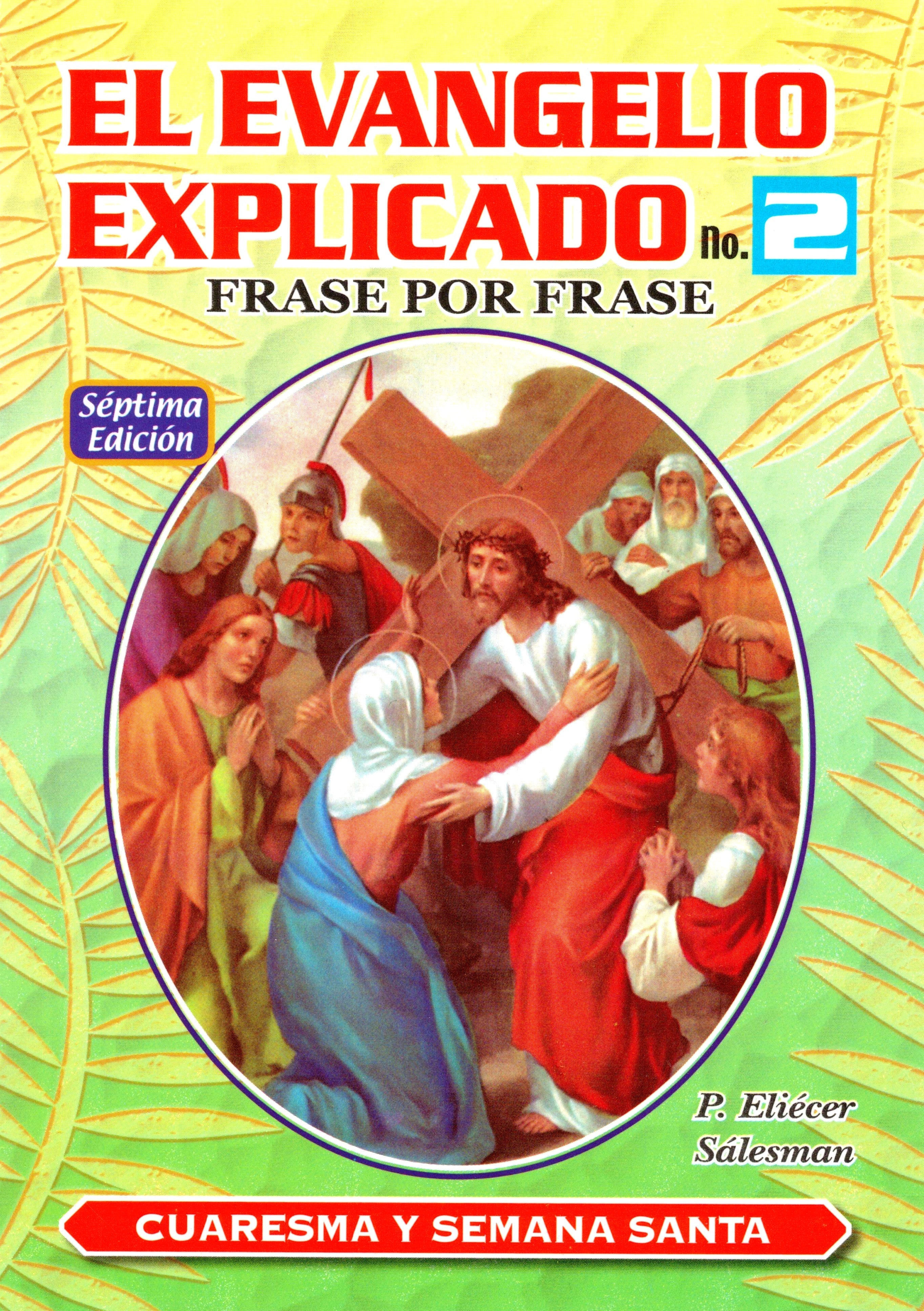El Evangelio Explicado. No. 2