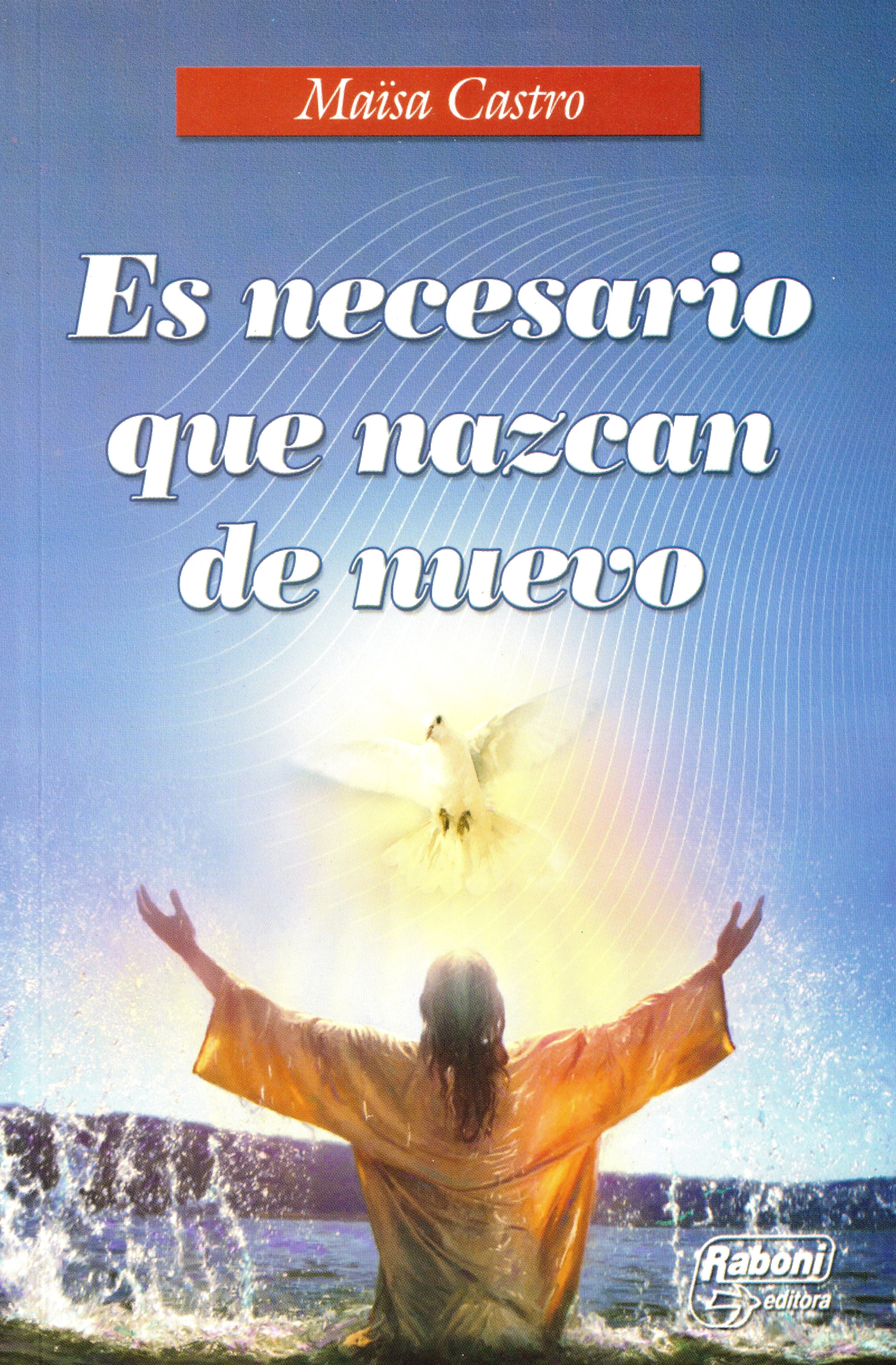 Es necesario que nazcan de nuevo