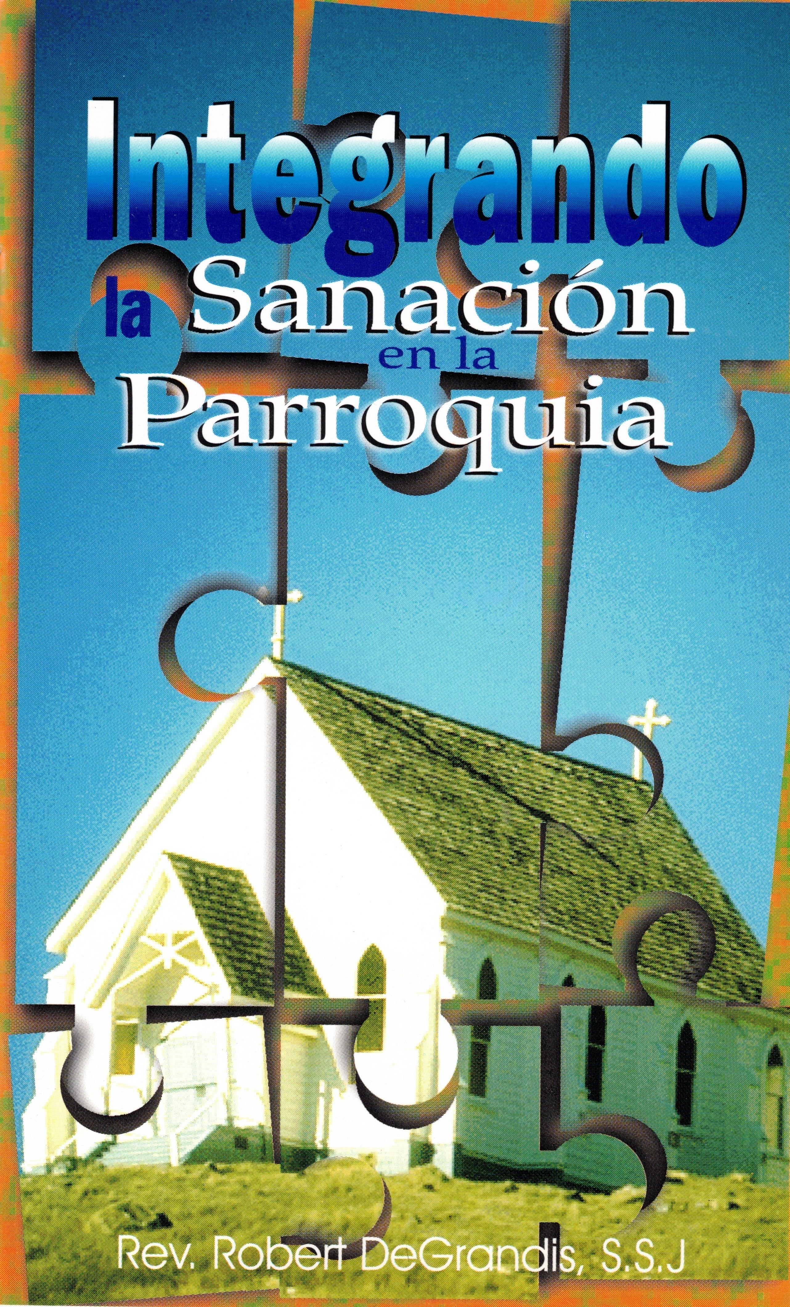 Integrando la sanaciÃ³n en la parroquia