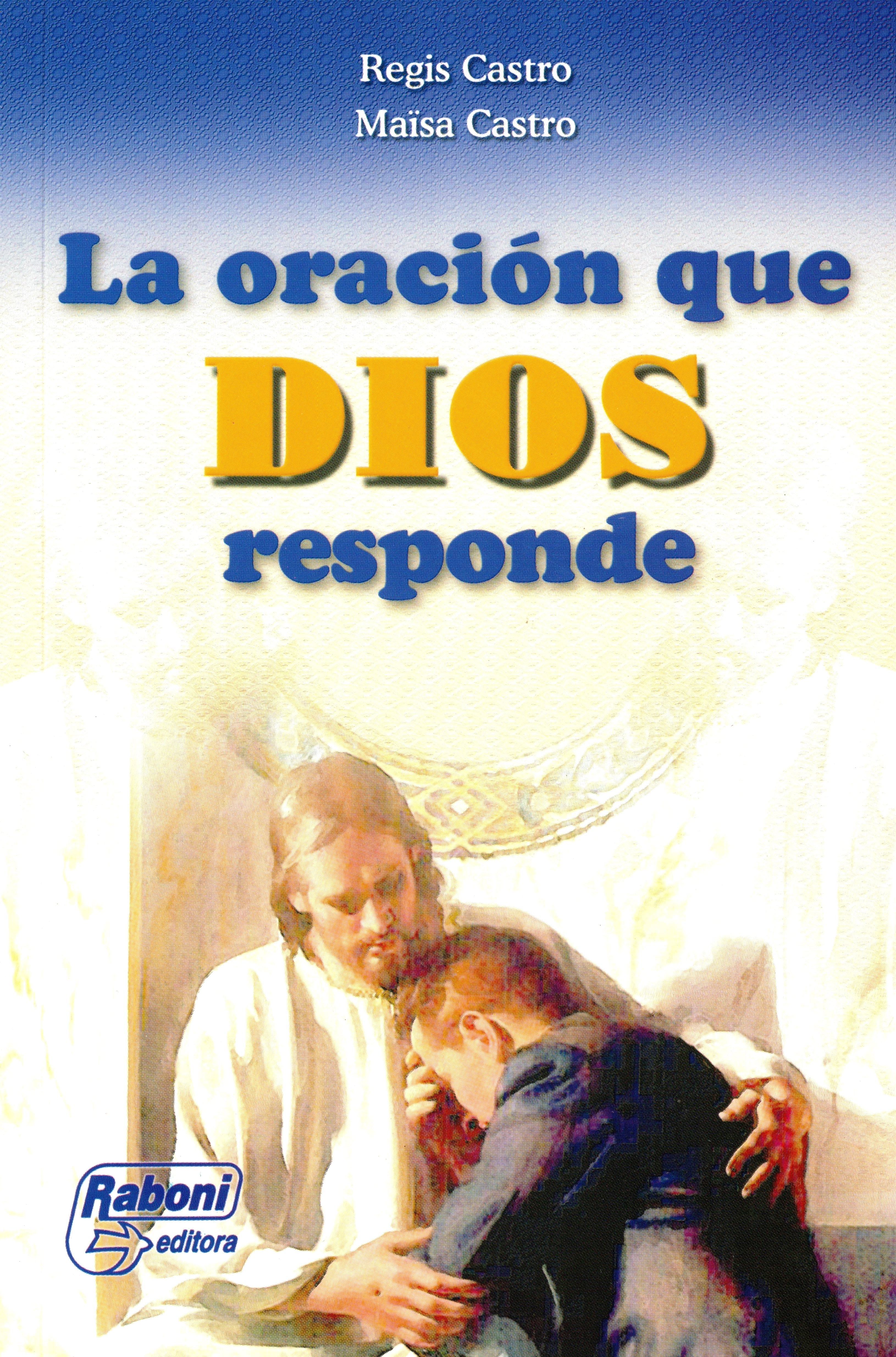 La OraciÃ³n que Dios Responde