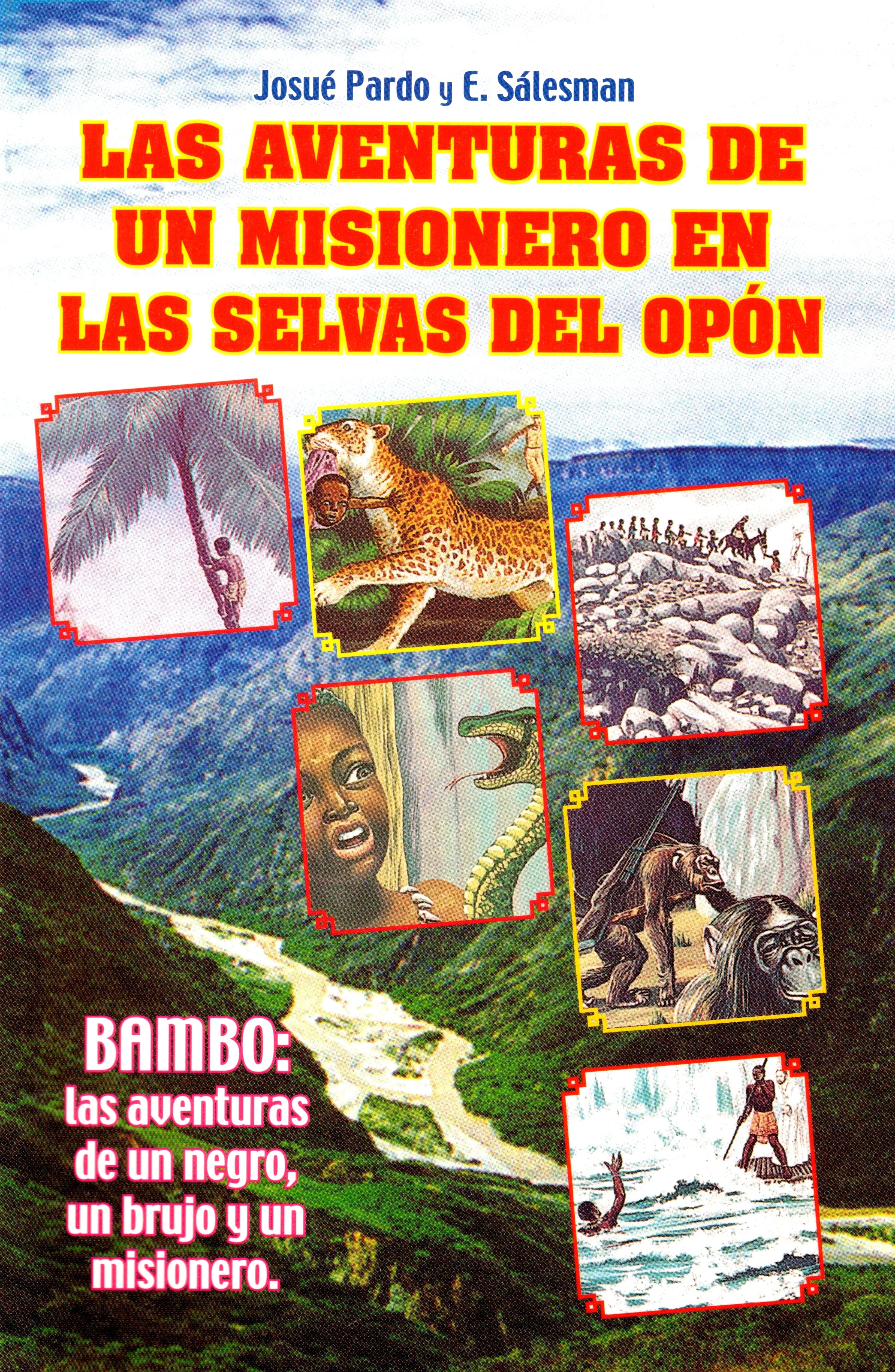 Las Aventuras de un Misionero en las Selvas del OpÃ³n