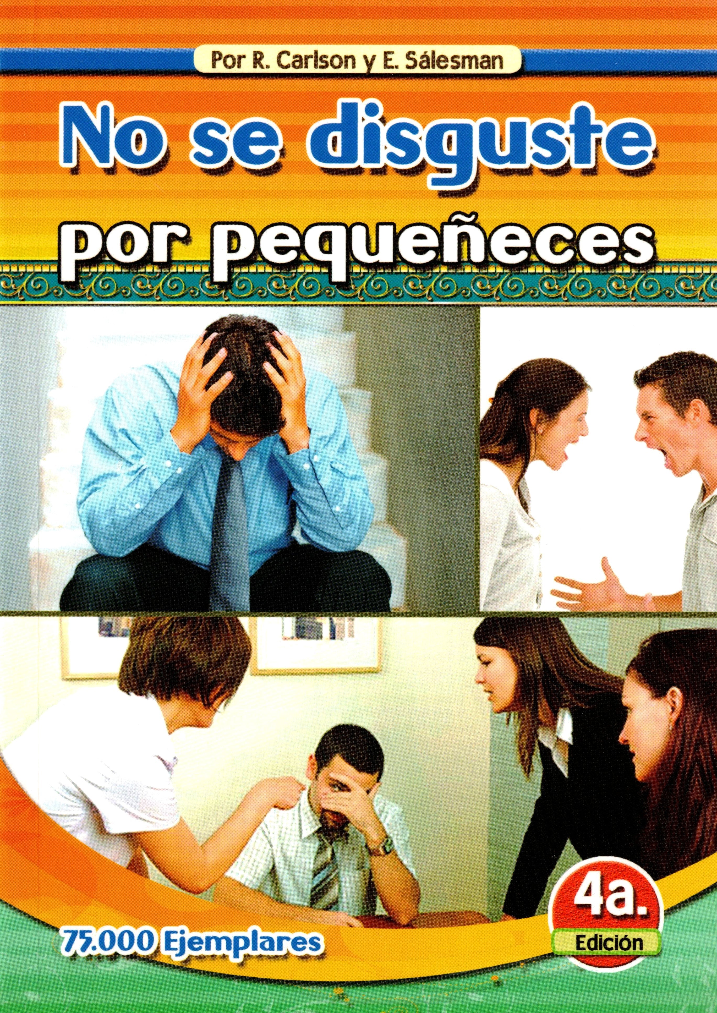 No se disguste por pequeÃ±eces