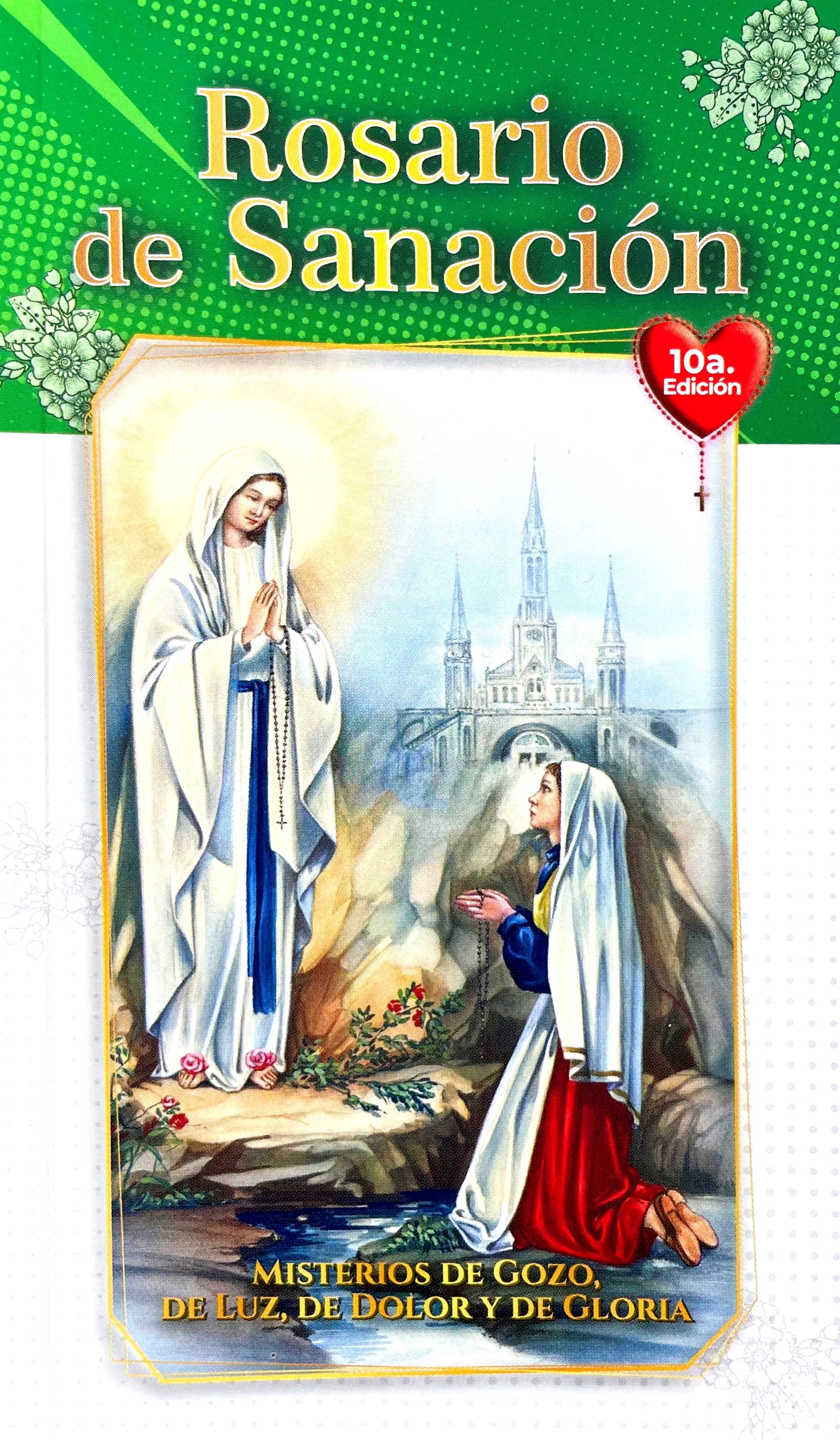 Rosario De SanaciÃ³n - Misterios De Gozo De Luz, De Dolor y De Gloria 10a Edicion