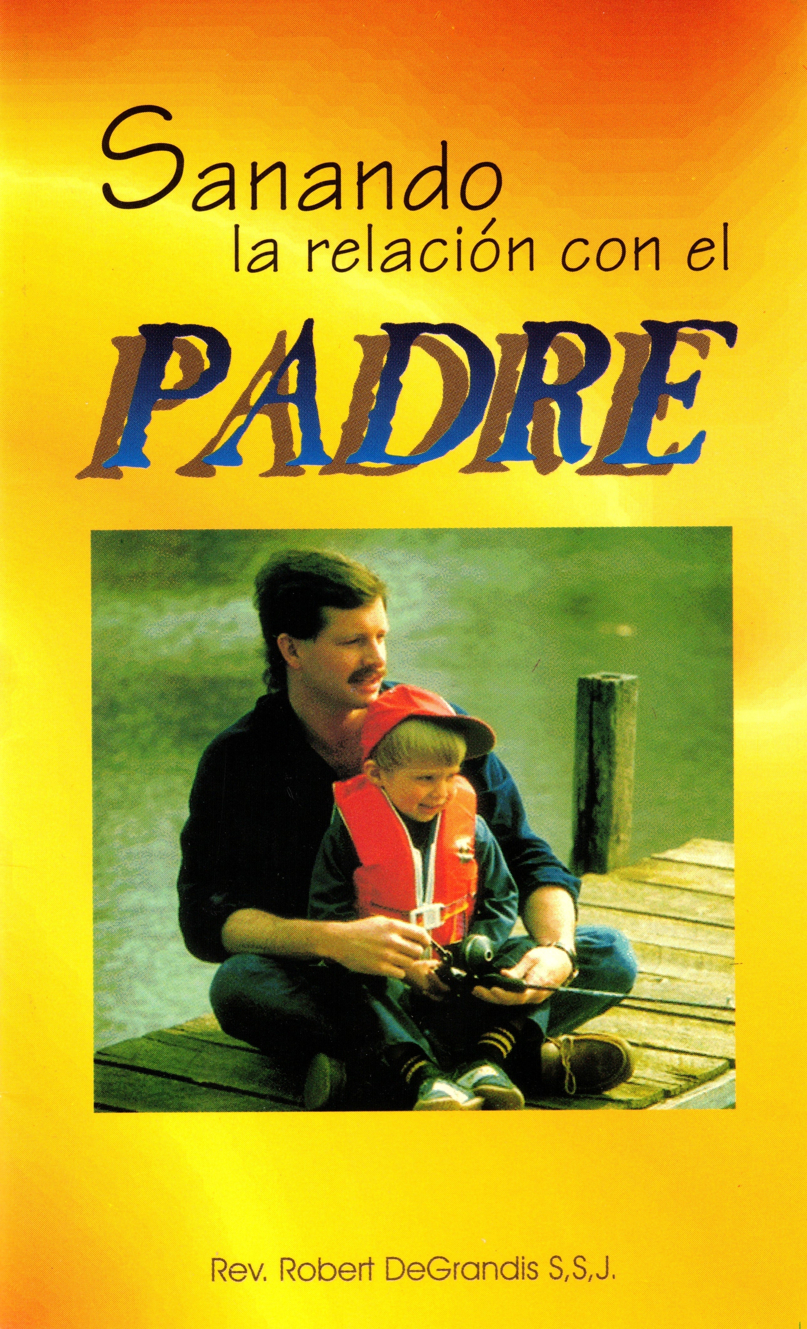 Sanando la RelaciÃ³n con el Padre