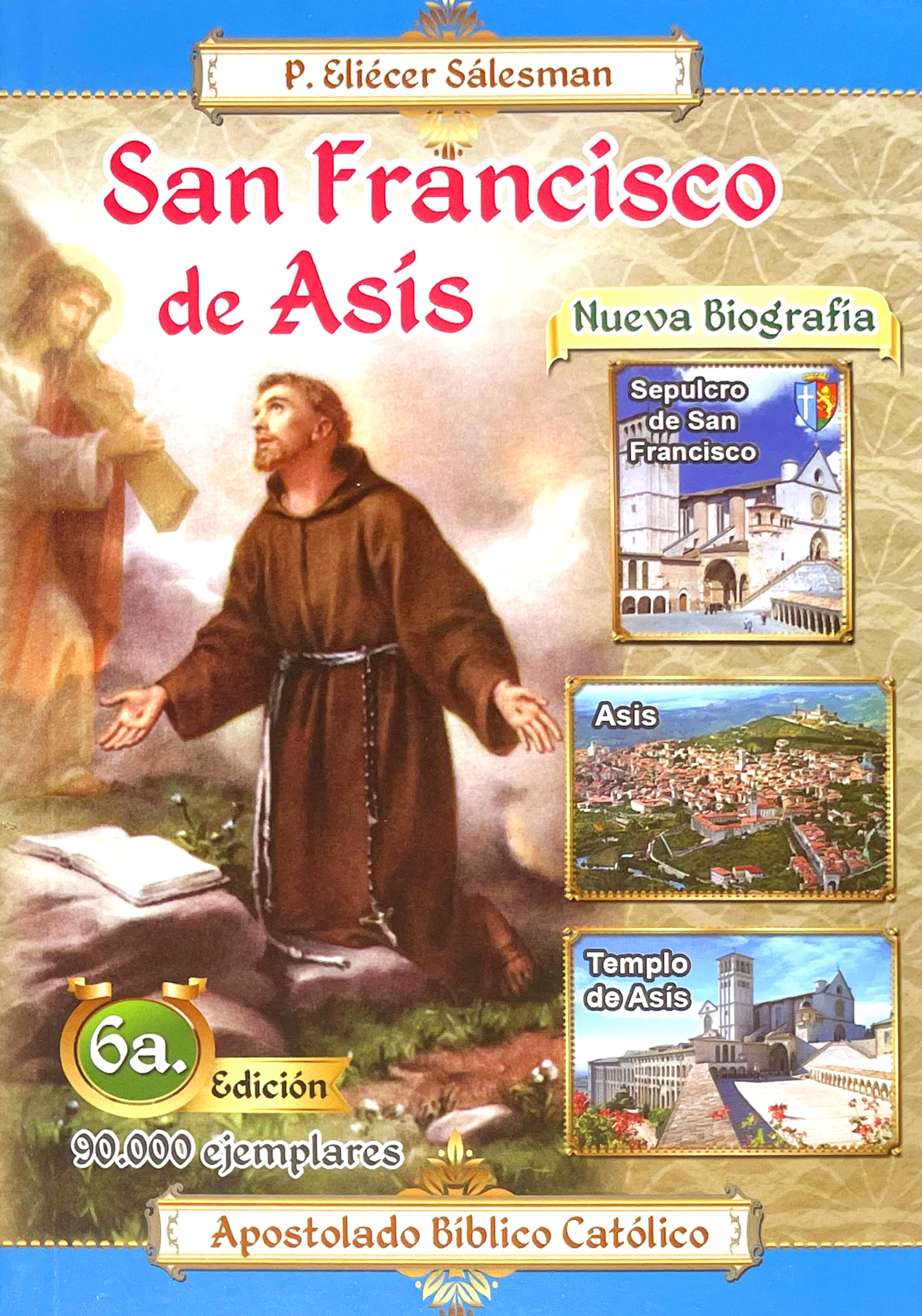 San Francisco de AsÃ­s, Nueva BiografÃ­a