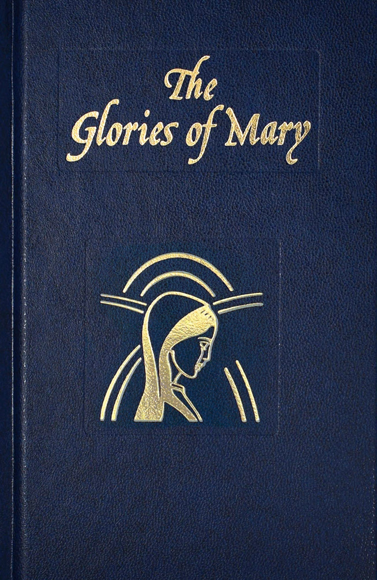The Glories of Mary