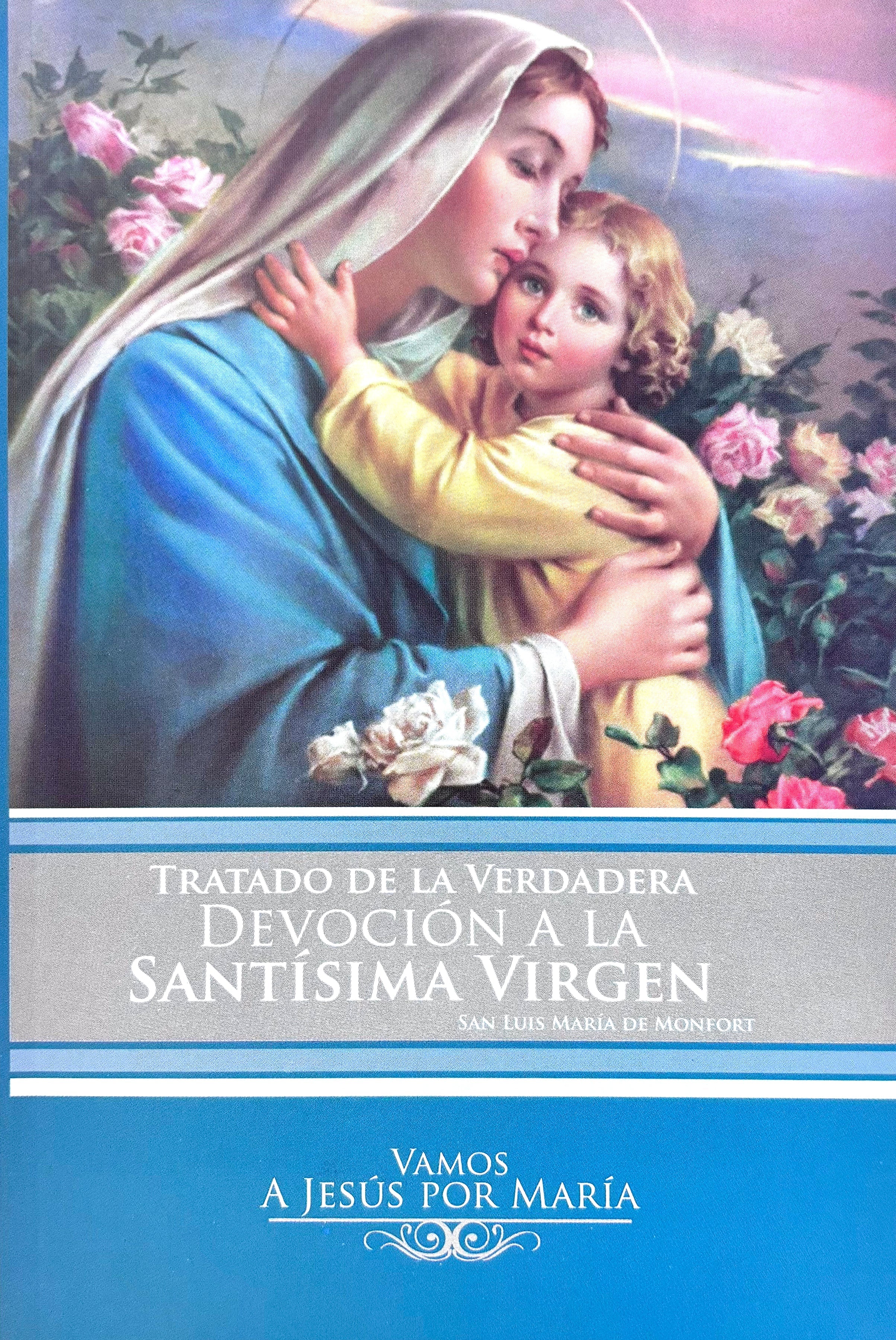 Tratado de la Verdadera DevociÃ³n a la SantÃ­sima Virgen