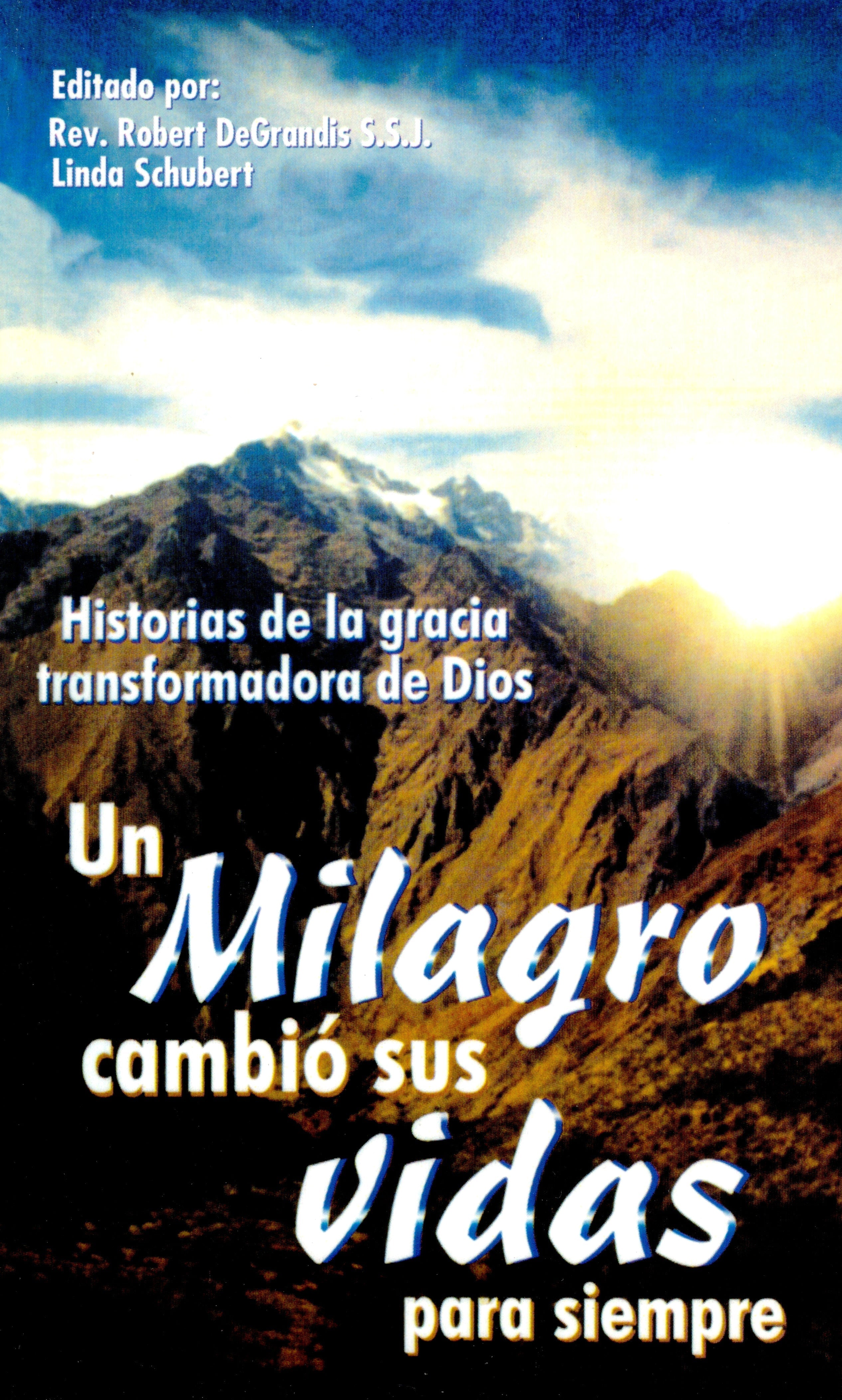 Un Milagro CambiÃ³ sus Vidas para Siempre