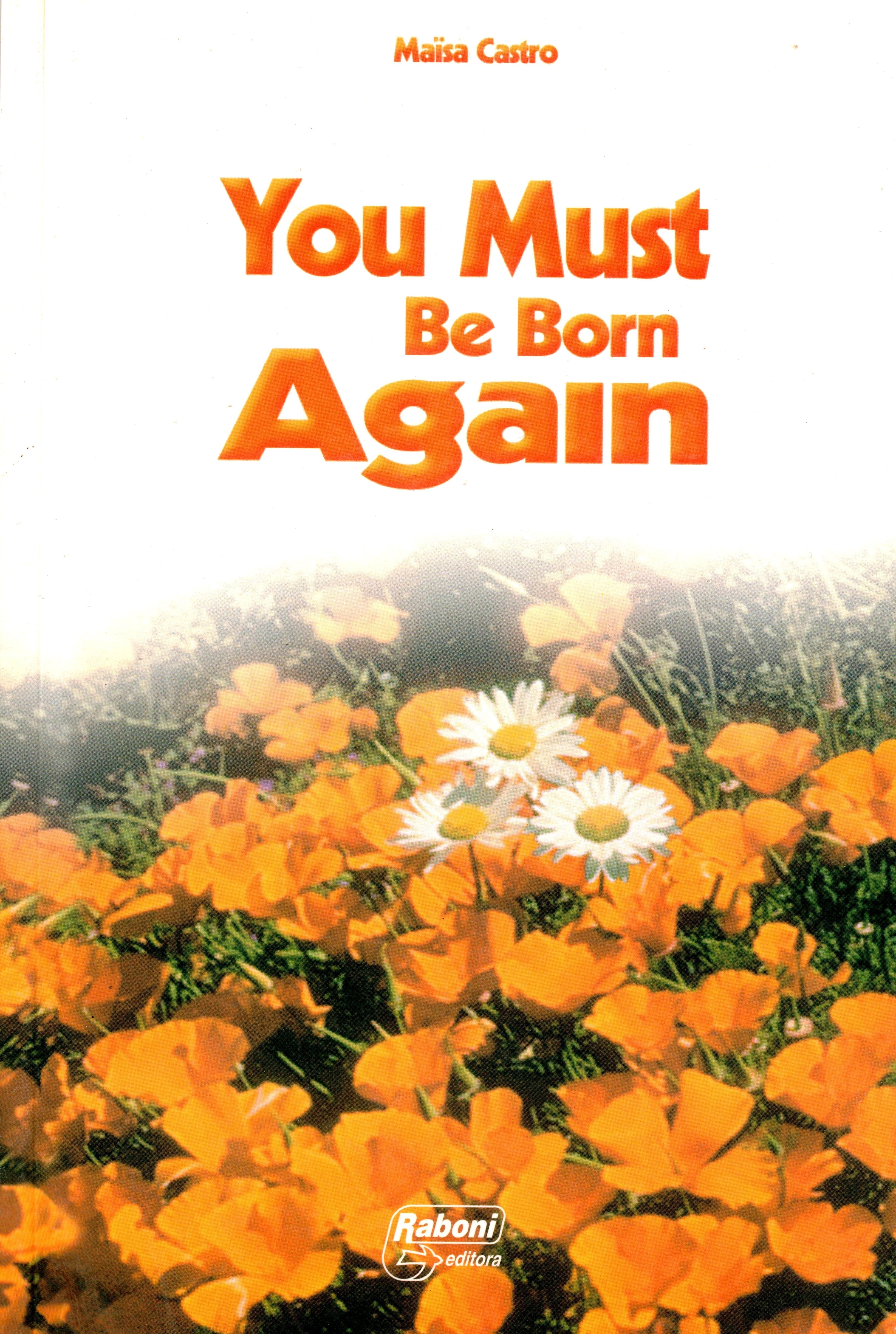 You Must Be Born Again