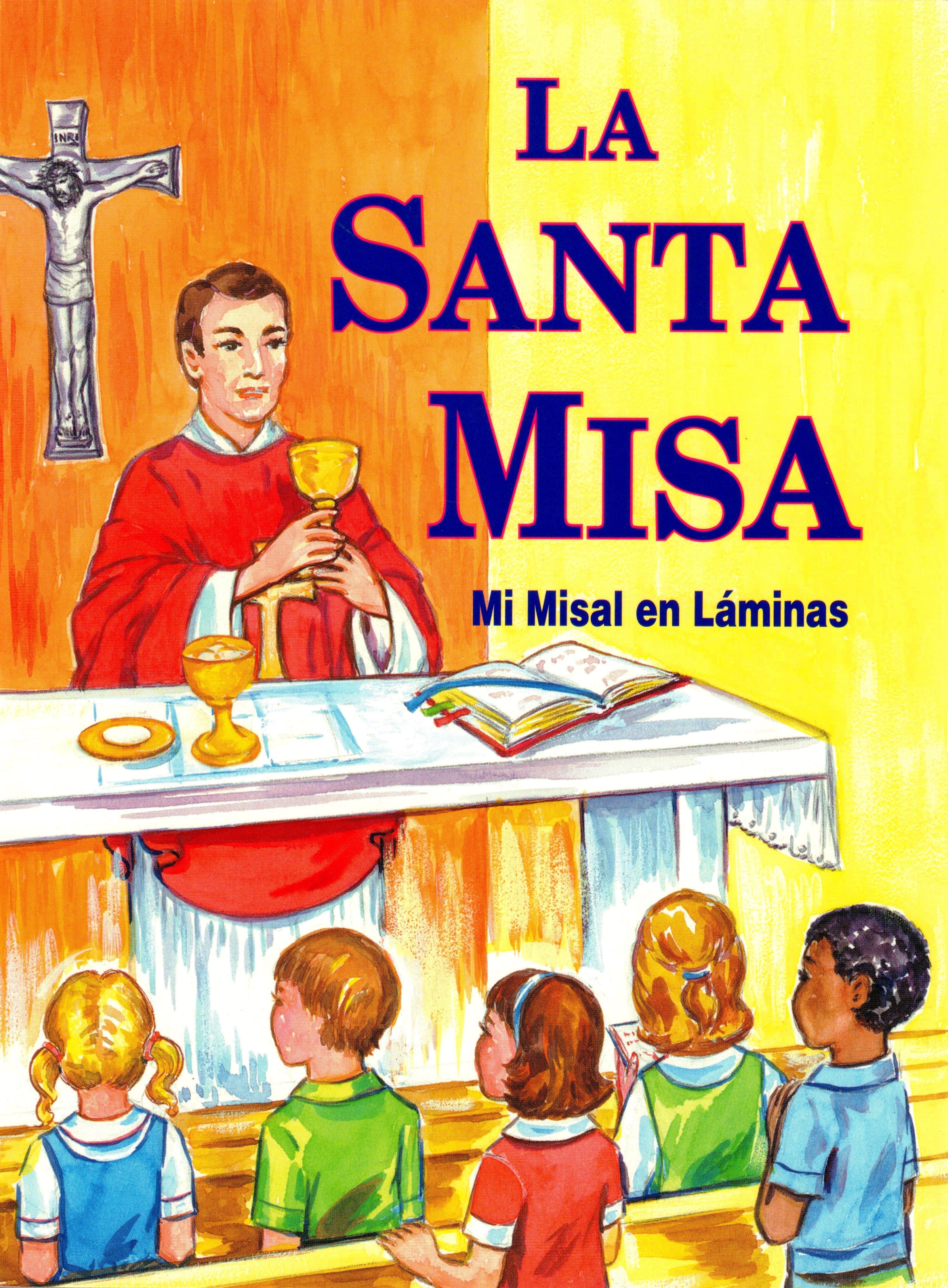 La Santa Misa: Mi Misal en LÃ¡minas