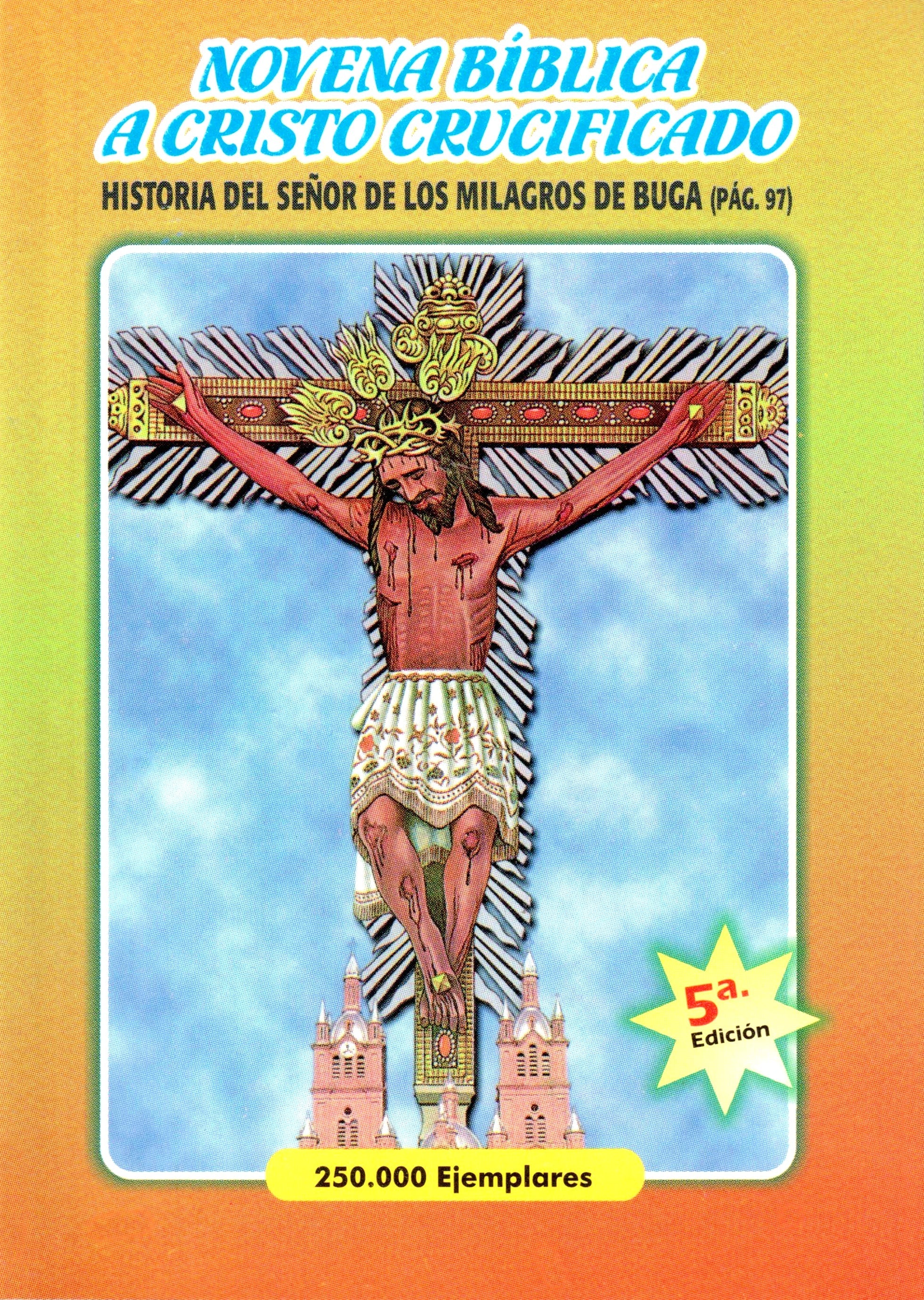 Novena BÃ­blica a Cristo Crucificado, Historia del SeÃ±or de los Milagros de Buga